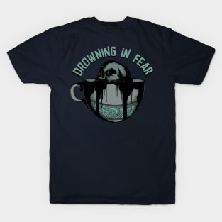 Drowning In Fear T-Shirt